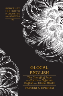 Image for Glocal English: The Changing Face and Forms of Nigerian English in a Global World