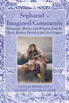 Image for Sepharad as Imagined Community: language, history and religion from the early modern period to the 21st century