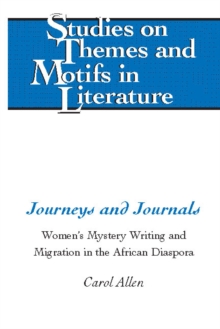 Image for Journeys and Journals: Women's Mystery Writing and Migration in the African Diaspora