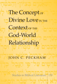 Image for The concept of divine love in the context of the God-world relationship
