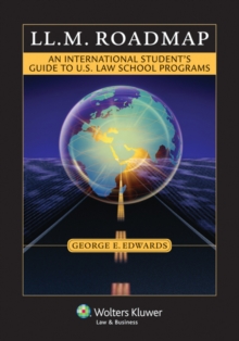 Image for LL.M. Roadmap: An International Student's Guide to U.S. Law School Programs