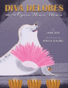 Image for Diva Delores and the Opera House Mouse