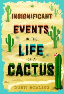 Image for Insignificant events in the life of a cactus