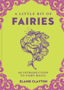 A Little Bit of Fairies: An Introduction to Fairy Magic