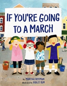 If You’re Going to a March