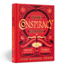 The Conspiracy Book: A Chronological Journey through Secret Societies and Hidden Histories