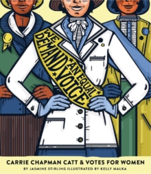 Image for We demand an equal voice  : Carrie Chapman Catt & votes for women