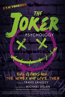 Image for The Joker Psychology : Evil Clowns and the Women Who Love Them