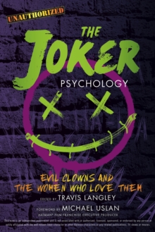 Image for The Joker Psychology: Evil Clowns and the Women Who Love Them