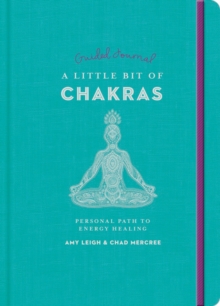 Little Bit of Chakras Guided Journal, A