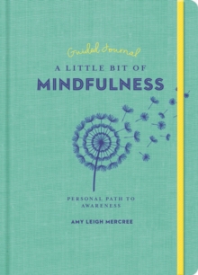 Little Bit of Mindfulness Guided Journal, A