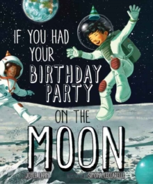 Image for If You Had Your Birthday Party on the Moon