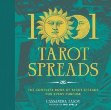 Image for 1001 Tarot Spreads: The Complete Book of Tarot Spreads for Every Purpose