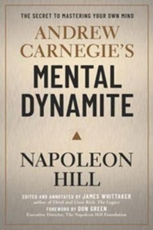 Andrew Carnegie’s Mental Dynamite