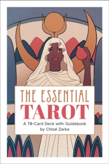 The Essential Tarot: A 78-Card Deck with Guidebook