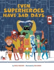 Image for Even Superheroes Have Bad Days