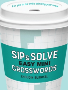 Image for Sip & Solve Easy Mini Crosswords