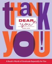 Image for Dear You: Thank You! : A Book’s Worth of Gratitude Especially for You