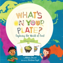 What’s on Your Plate?: Exploring the World of Food