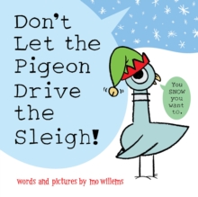 Don't Let the Pigeon Drive the Sleigh! by Willems, Mo cover image