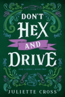 Don’t Hex and Drive: Stay A Spell Book 2