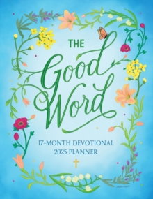 Image for The Good Word: 17-Month Devotional 2025 Planner