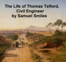 Image for Life of Thomas Telford, Civil Engineer