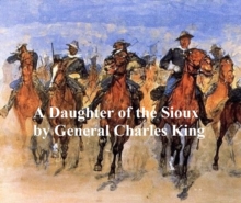 Image for Daughter of the Sioux, A Tale of the Indian Frontier