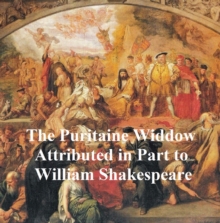 Image for Puritan Widow or the Puritaine Widdow, Shakespeare Apocrypha