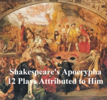 Image for Shakespeare's Apocrypha: 12 plays