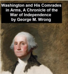 Image for Washington and His Comrades in Arms, A Chronicle of the War of Independence
