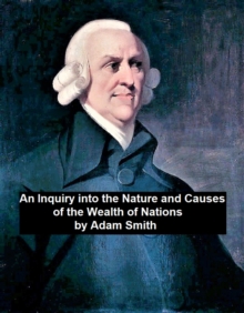 Image for Inquiry into the Nature and Causes of the Wealth of Nations