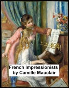 Image for French Impressionists: (1860-1900)  (Illustrated)