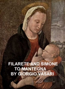 Image for Filarete and Simone to Mantegna