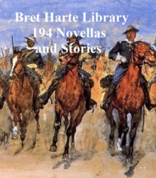 Image for Bret Harte Library: 194 Novellas and Stories