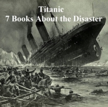 Image for Titanic: Seven Books About the Disaster