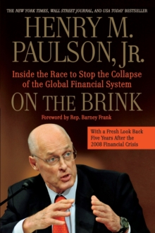 Image for On the Brink : Inside the Race to Stop the Collapse of the Global Financial System -- With Original New Material on the Five Year Anniversary of the Financial Crisis