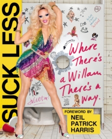 Suck Less: Where There’s a Willam, There’s a Way