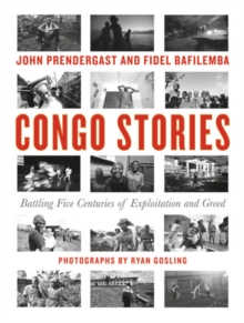 Image for Congo stories  : battling five centuries of exploitation and greed