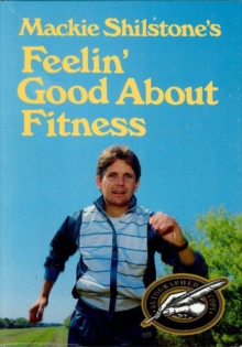 Image for Mackie Shilstone's Feelin' Good About Fitness
