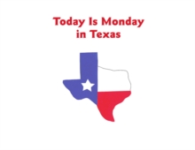 Image for Today Is Monday in Texas