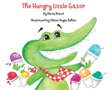 Hungry Little Gator - Braud, Alexis