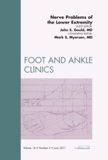 Image for Nerve Problems of the Lower Extremity, An Issue of Foot and Ankle Clinics
