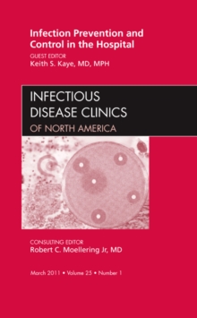 Image for Infection Prevention and Control in the Hospital, An Issue of Infectious Disease Clinics