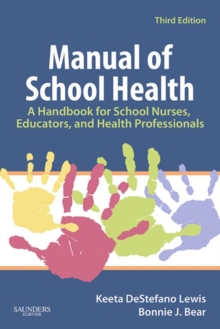 Image for Manual of school health: a handbook for school nurses, educators, and health professionals