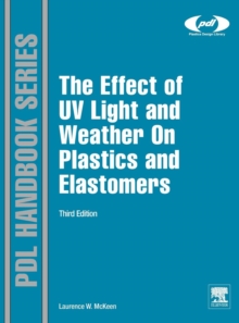 Effect of UV Light and Weather on Plastics and Elastomers