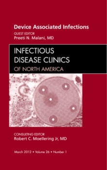 Image for Device Associated Infections, An Issue of Infectious Disease Clinics