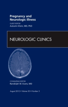 Image for Pregnancy and Neurologic Illness, An Issue of Neurologic Clinics