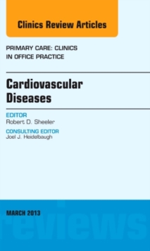 Image for Cardiovascular Diseases, An Issue of Primary Care Clinics in Office Practice