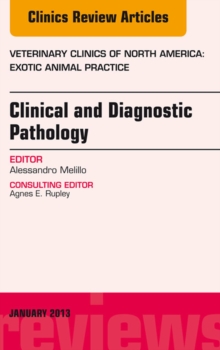 Image for Clinical and Diagnostic Pathology, An Issue of Veterinary Clinics: Exotic Animal Practice